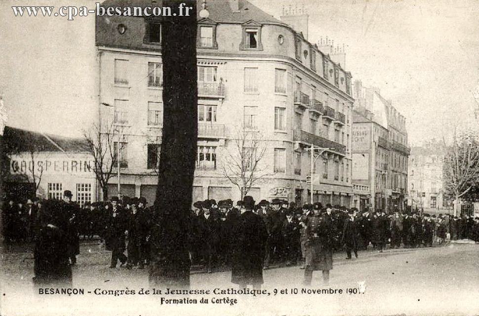 BESANÇON - Congrès de la Jeunesse Catholique, 9 et 10 Novembre 1907 - Formation du Cortège